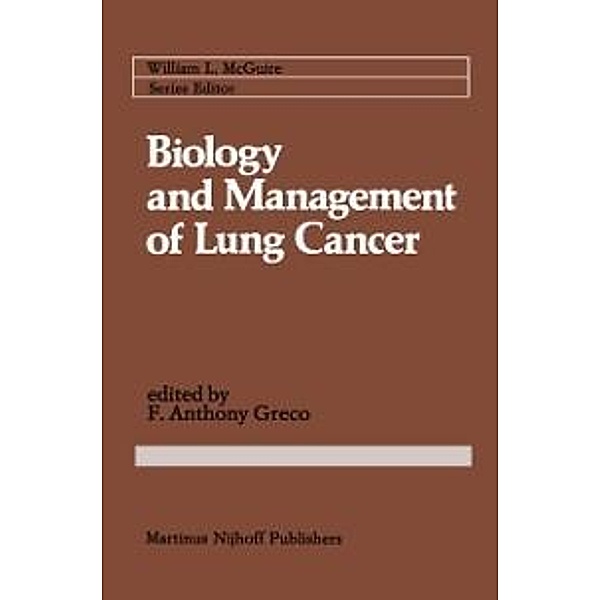 Biology and Management of Lung Cancer / Cancer Treatment and Research Bd.11
