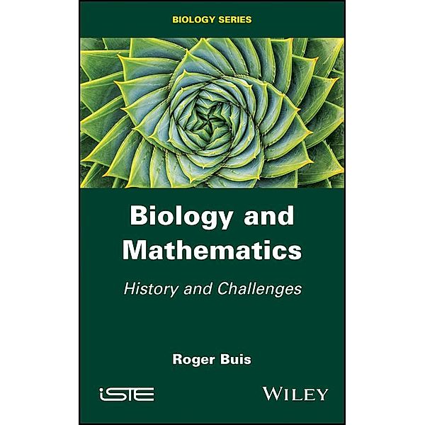 Biology and Mathematics, Roger Buis