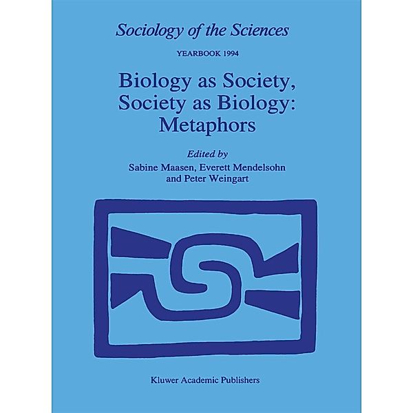 Biology as Society, Society as Biology: Metaphors