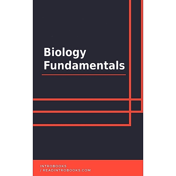 Biology Fundamentals, IntroBooks Team