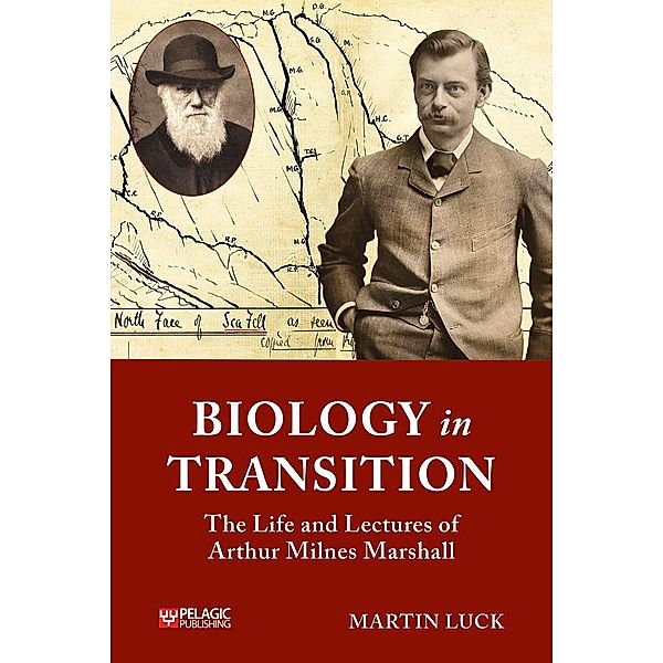 Biology in Transition / History of Evolutionary Biology, Martin Luck