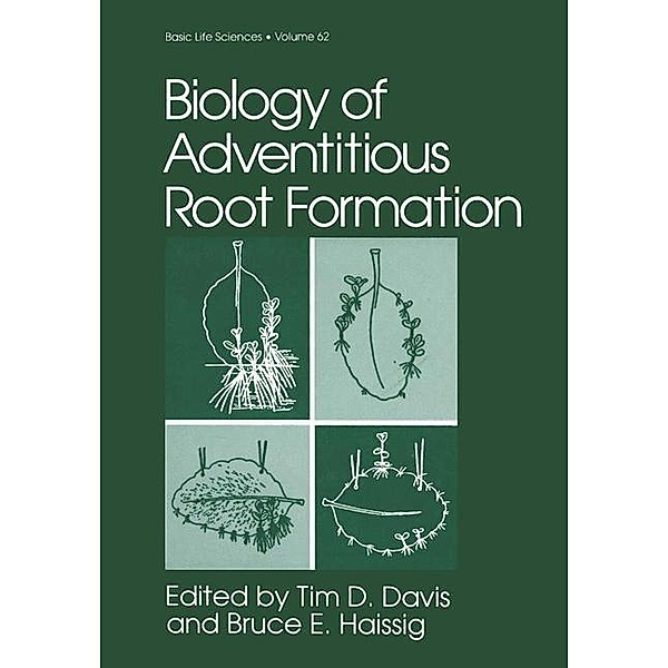 Biology of Adventitious Root Formation / Basic Life Sciences Bd.62