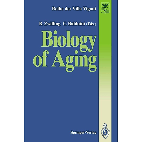 Biology of Aging / Reihe der Villa Vigoni Bd.1