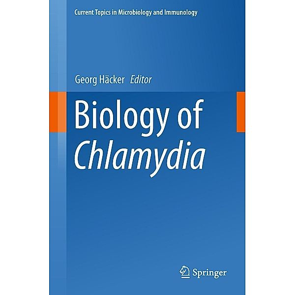 Biology of Chlamydia / Current Topics in Microbiology and Immunology Bd.412