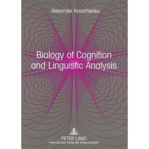 Biology of Cognition and Linguistic Analysis, Alexander Kravchenko