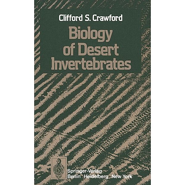 Biology of Desert Invertebrates, C. S. Crawford