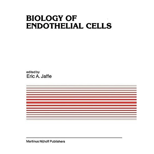Biology of Endothelial Cells / Developments in Cardiovascular Medicine Bd.27