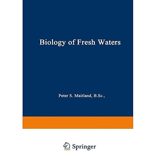 Biology of Fresh Waters / Tertiary Level Biology, P. S. Maitland