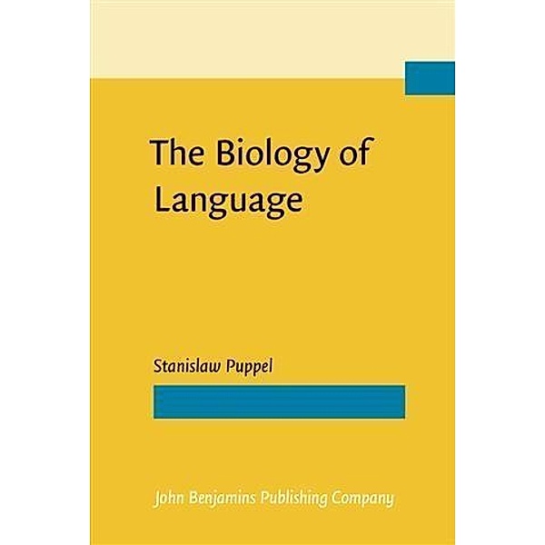 Biology of Language, Stanislaw Puppel