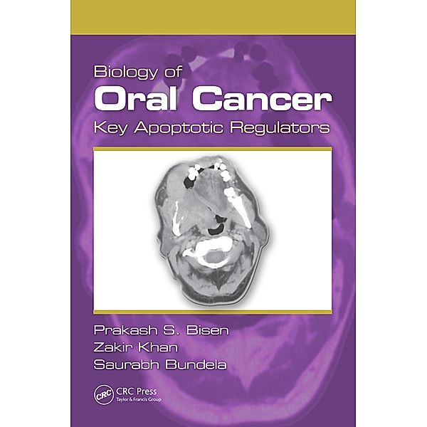 Biology of Oral Cancer, Prakash S. Bisen, Zakir Khan, Saurabh Bundela