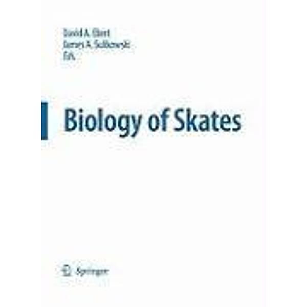 Biology of Skates / Developments in Environmental Biology of Fishes Bd.27