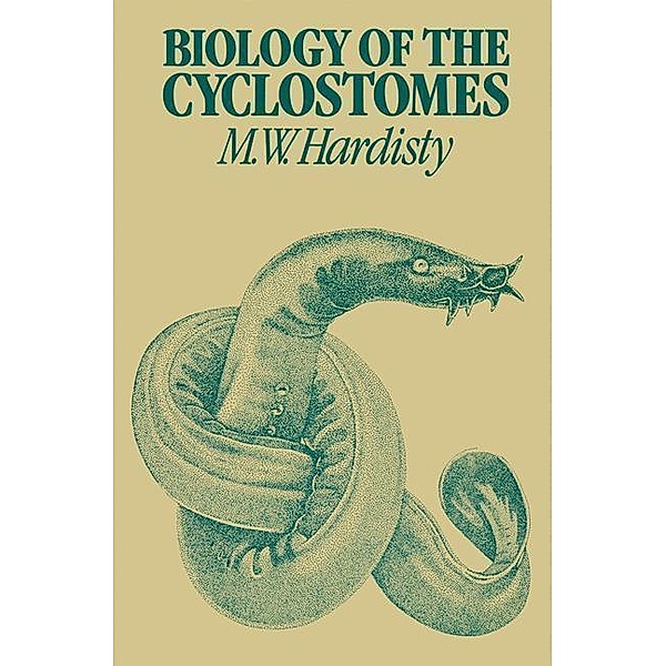 Biology of the Cyclostomes, M. W. Hardisty