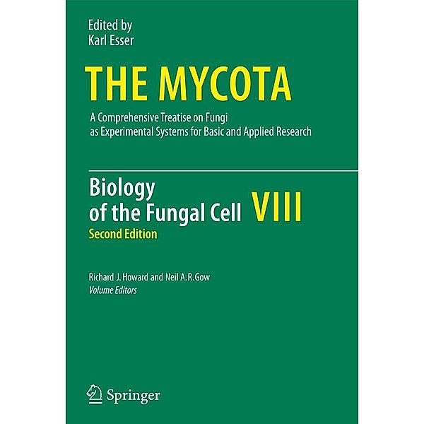 Biology of the Fungal Cell / The Mycota Bd.8