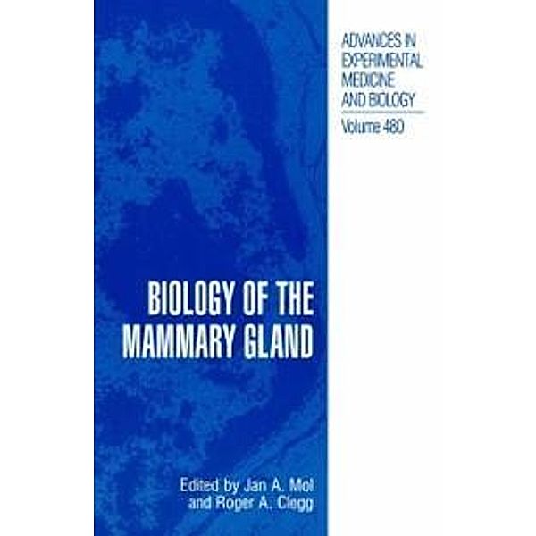 Biology of the Mammary Gland / Advances in Experimental Medicine and Biology Bd.480