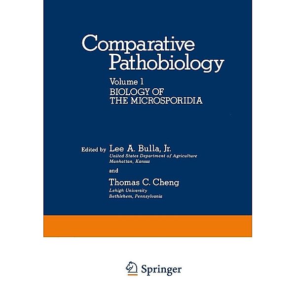Biology of the Microsporidia / Comparative Pathobiology Bd.1, Lee A. Bulla, Thomas C. Cheng