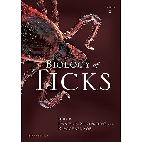 Biology of Ticks Volume 2 (Revised), Daniel E. Sonenshine, R. Michael Roe