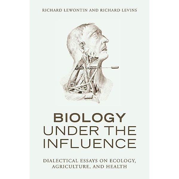 Biology Under the Influence, Richard Lewontin, Richard Levins