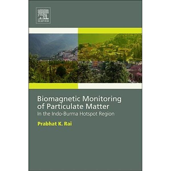 Biomagnetic Monitoring of Particulate Matter, Prabhat Rai