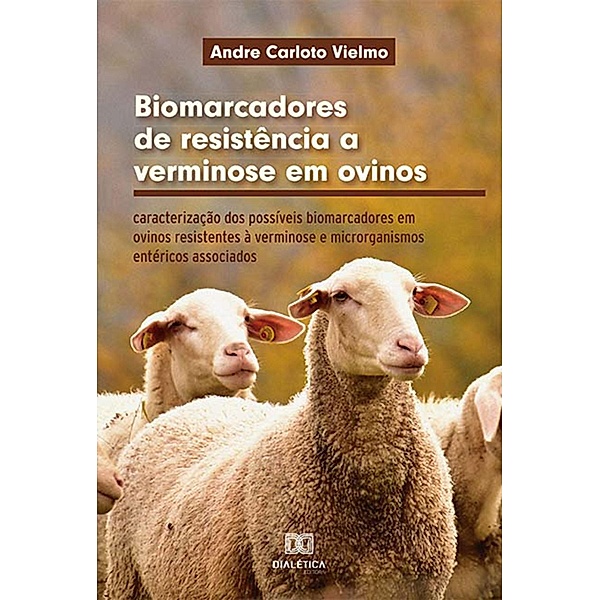 Biomarcadores de resistência a verminose em ovinos, Andre Carloto Vielmo