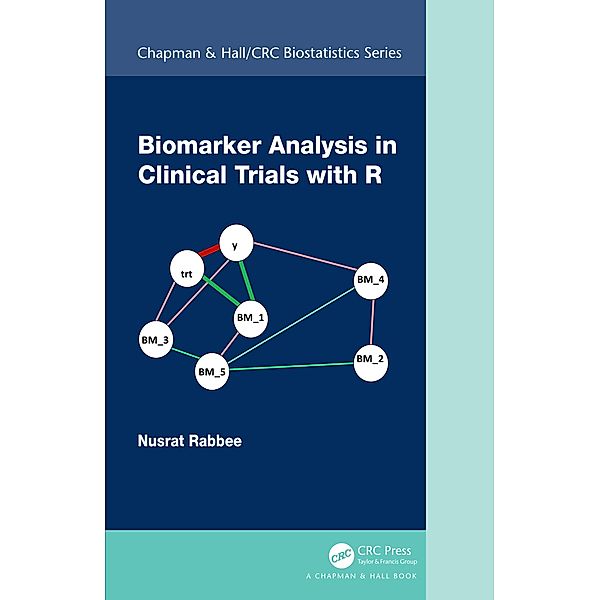 Biomarker Analysis in Clinical Trials with R, Nusrat Rabbee