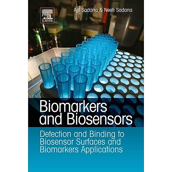 Biomarkers and Biosensors, Ajit Sadana, Neeti Sadana