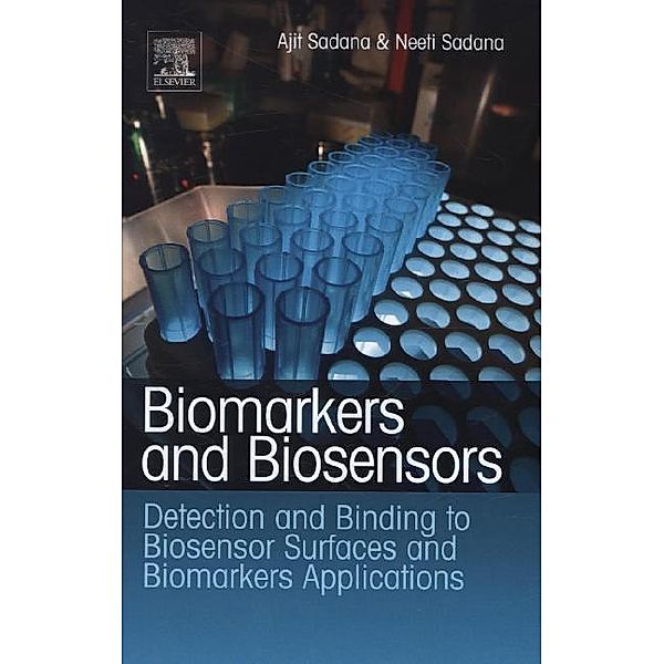 Biomarkers and Biosensors, Ajit Sadana, Neeti Sadana