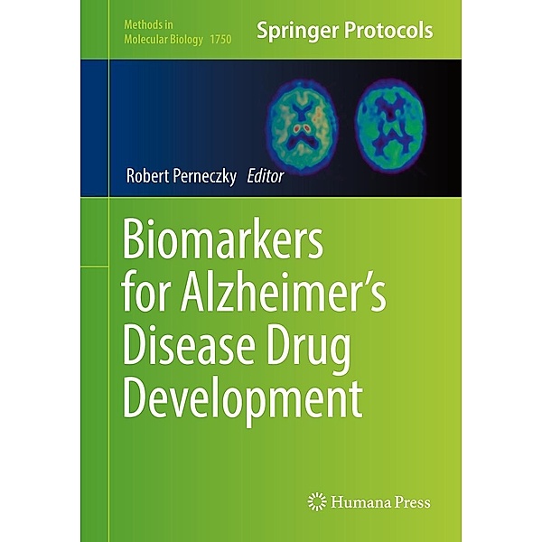 Biomarkers for Alzheimer's Disease Drug Development / Methods in Molecular Biology Bd.1750