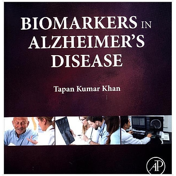 Biomarkers in Alzheimer's Disease, Tapan Khan