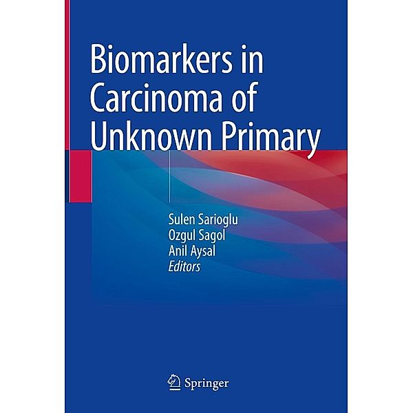 Biomarkers in Carcinoma of Unknown Primary