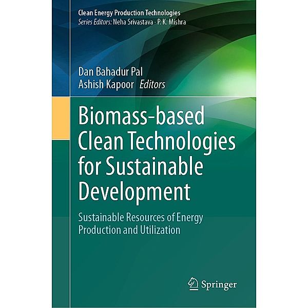Biomass-based Clean Technologies for Sustainable Development / Clean Energy Production Technologies