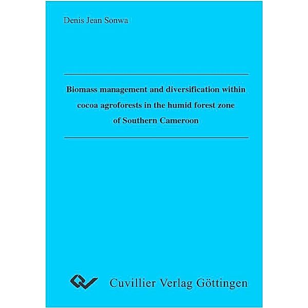 Biomass management and diversification within cocoa agroforests in the humid forest zone of Southern Cameroon