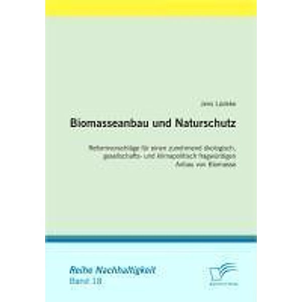 Biomasseanbau und Naturschutz / Nachhaltigkeit, Jens Lüdeke
