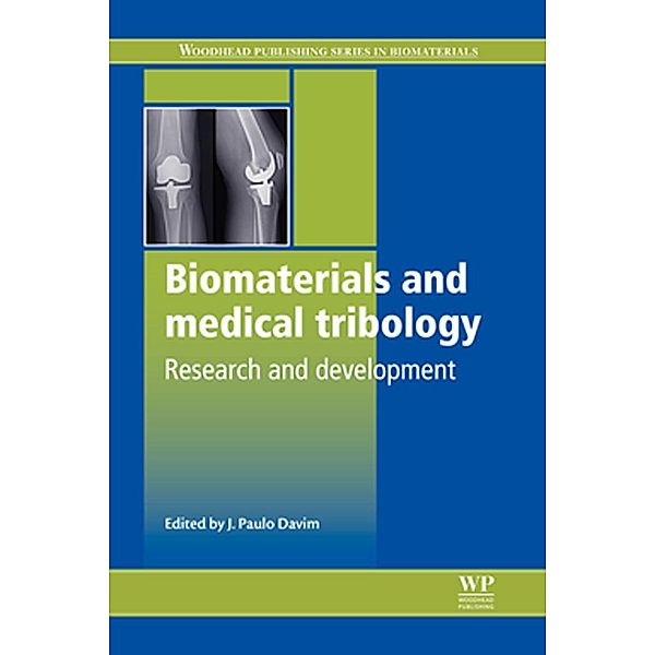 Biomaterials and Medical Tribology