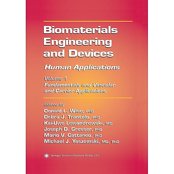 Biomaterials Engineering and Devices: Human Applications.Vol.1