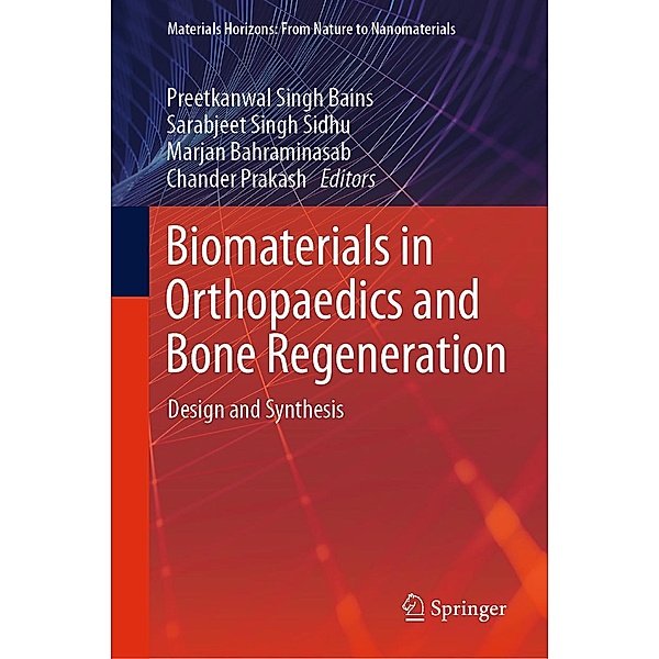 Biomaterials in Orthopaedics and Bone Regeneration / Materials Horizons: From Nature to Nanomaterials