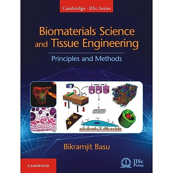 Biomaterials Science and Tissue Engineering, Bikramjit Basu