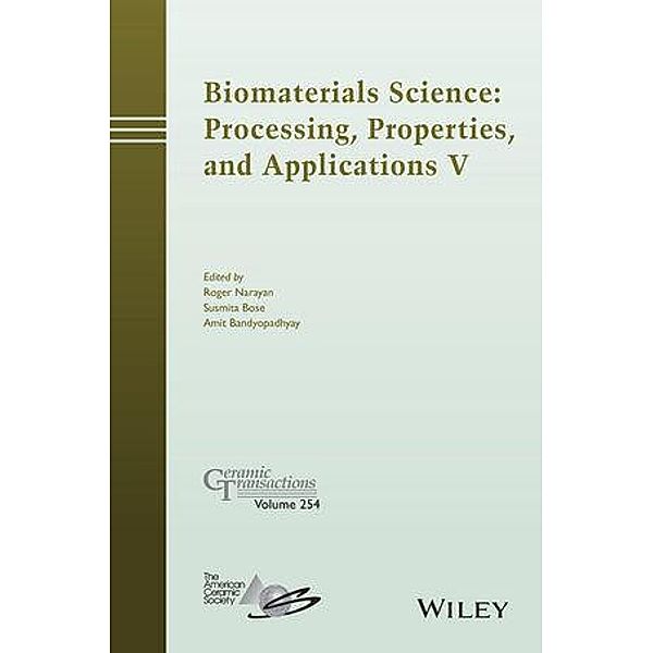 Biomaterials Science / Ceramic Transaction Series Bd.254