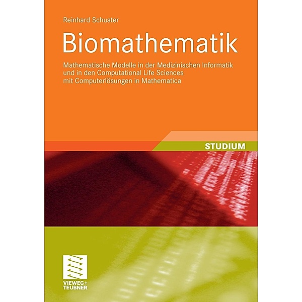 Biomathematik / XStudienbücher Medizinische Informatik, Reinhard Schuster