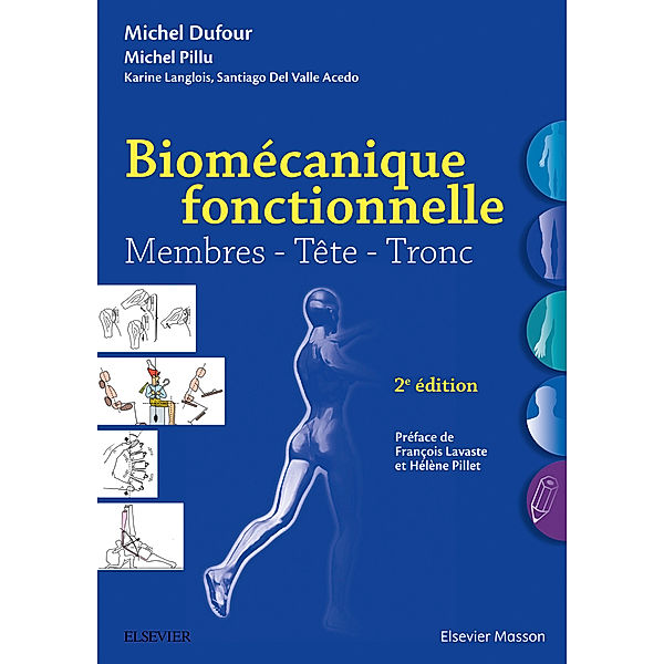 Biomécanique fonctionnelle, Michel Pillu, Michel Dufour, Karine Langlois, Santiago Del Valle Acedo