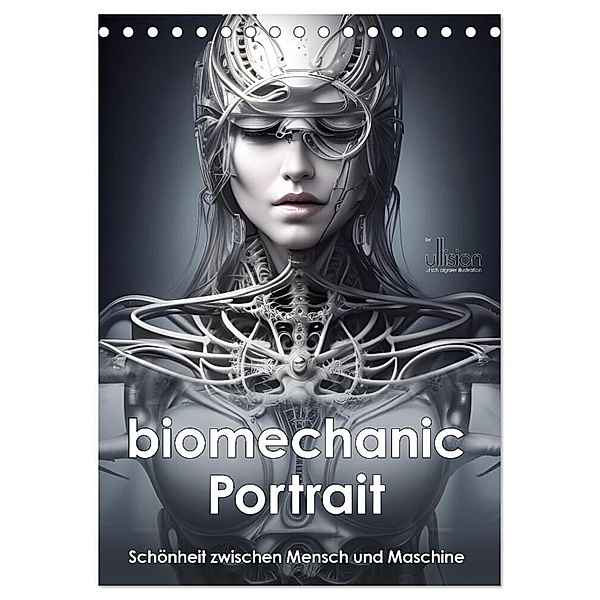Biomechanic Portrait - Schönheit zwischen Mensch und Maschine (Tischkalender 2024 DIN A5 hoch), CALVENDO Monatskalender, Ulrich Allgaier (Ullision)