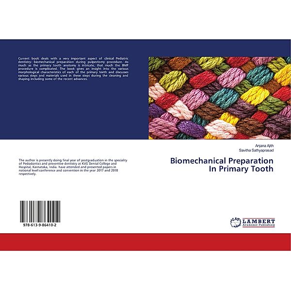 Biomechanical Preparation In Primary Tooth, Anjana Ajith, Savitha Sathyaprasad