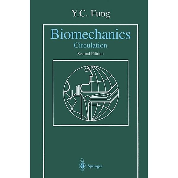 Biomechanics, Y. C. Fung