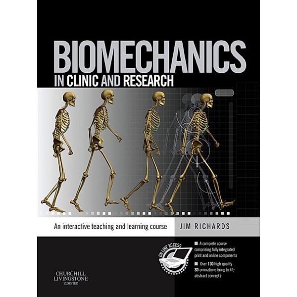 Biomechanics in Clinic and Research E-Book, Jim Richards