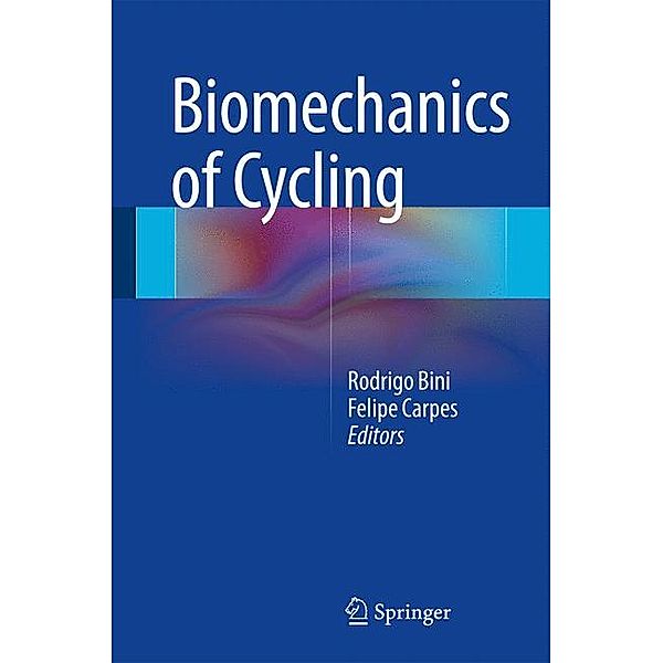 Biomechanics of Cycling, Rodrigo Bini