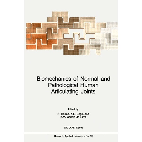 Biomechanics of Normal and Pathological Human Articulating Joints / NATO Science Series E: Bd.93
