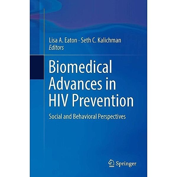 Biomedical Advances in HIV Prevention