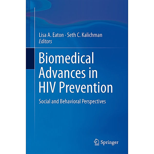 Biomedical Advances in HIV Prevention