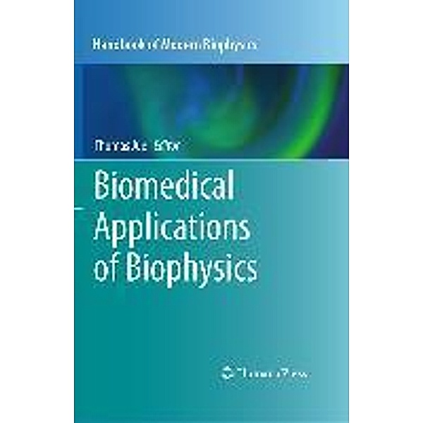 Biomedical Applications of Biophysics / Handbook of Modern Biophysics Bd.3