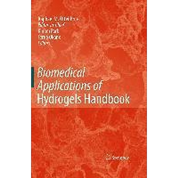 Biomedical Applications of Hydrogels Handbook, Kinam Park, Teruo Okano