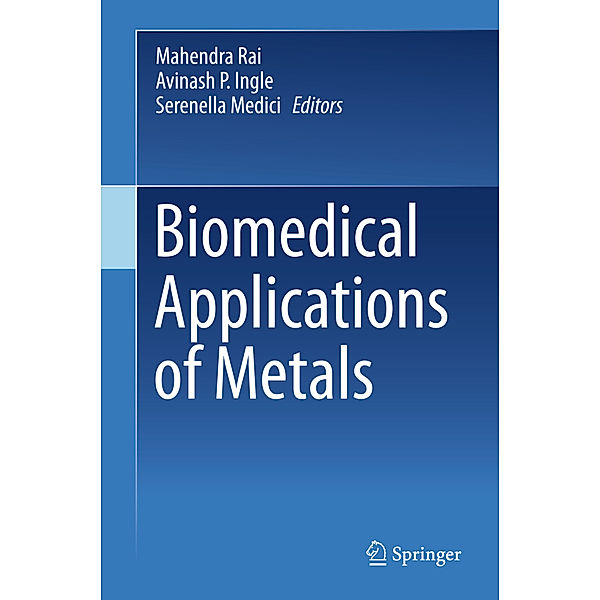 Biomedical Applications of Metals